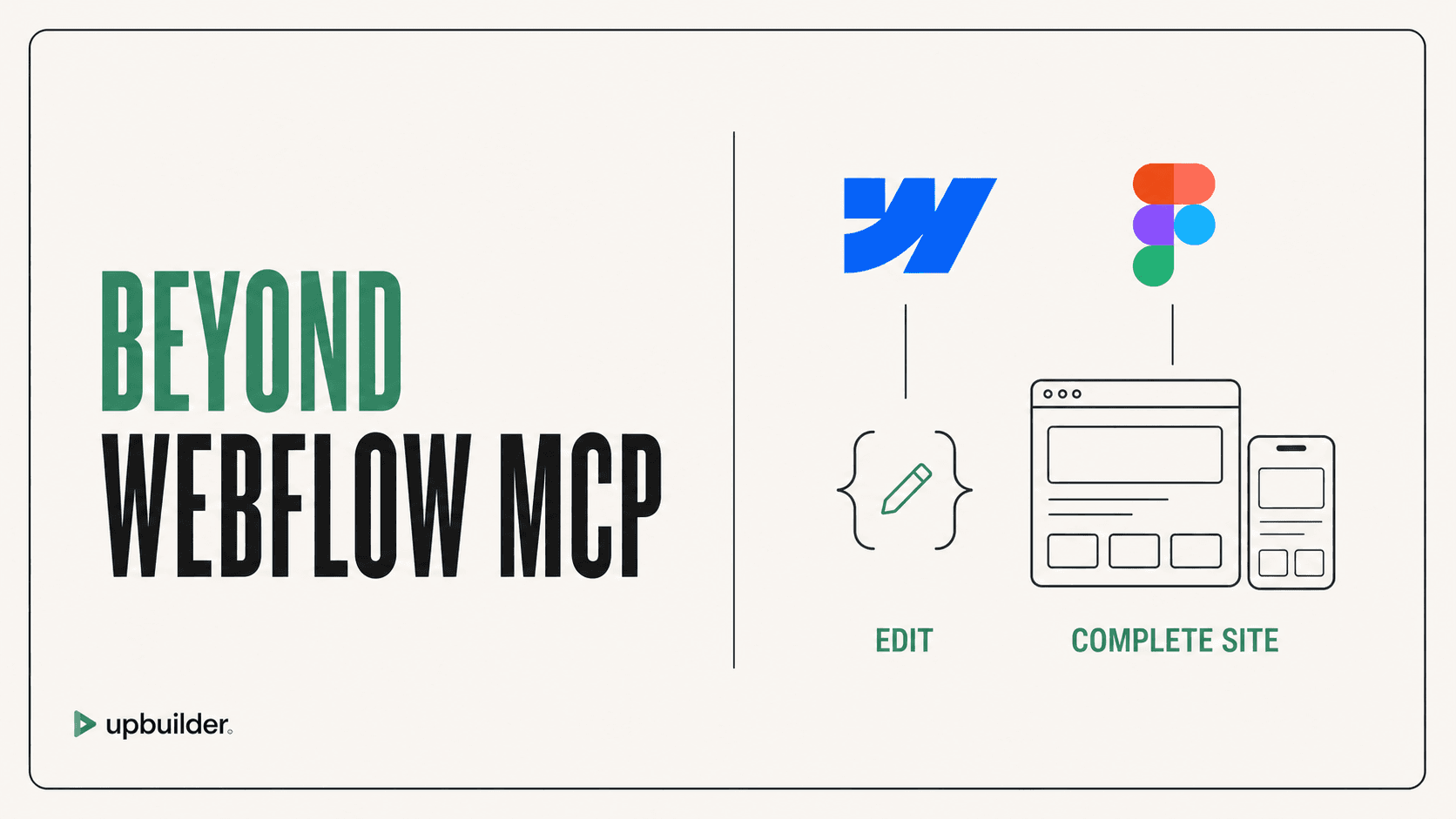 Best Webflow MCP Alternative for Figma Website Builds by UpBuilder