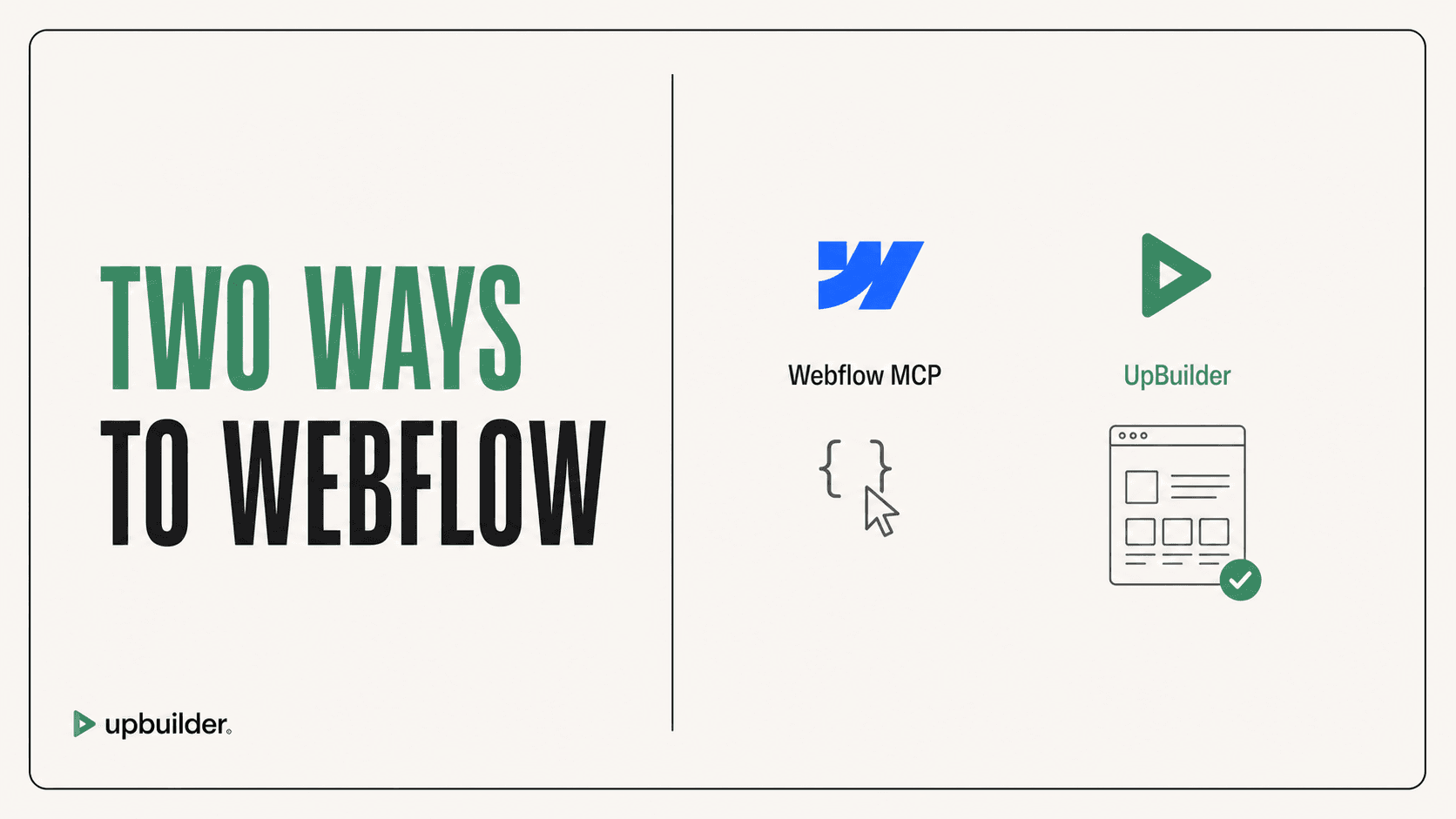 UpBuilder vs Webflow MCP: The Better Figma to Webflow Workflow by UpBuilder
